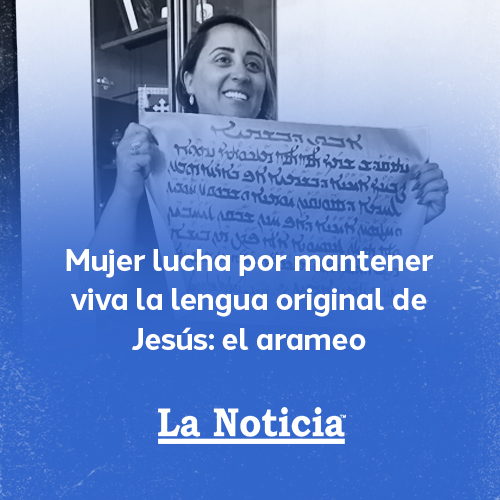 Mujer lucha por mantener viva la lengua original de Jesús: el arameo